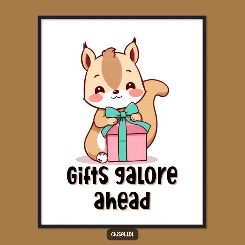 Funny Kawaii Squirrel Art Poster - Playful Gifter Decor, Whimsical Humorous Gift